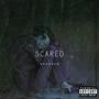 Scared (Explicit)