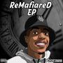 ReMafiared EP (Explicit)