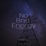 No Bad Energy (Explicit)