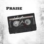 Praise (feat. N.O.B.) [Explicit]