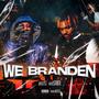 We Branden (feat. Y.J) [Explicit]