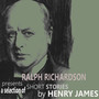 Ralph Richardson Presents a Selection of Short Stories by Henry James