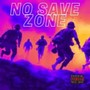 No Save Zone (Explicit)