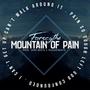 MOUNTAIN OF PAIN