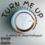 Turn Me Up (Explicit)