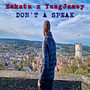 Don't a Speak (Explicit)