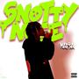 Snotty Nose Mafia (Explicit)