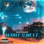 What's Next (Explicit)