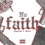 No Faith (Explicit)