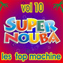 Super Nouba Vol. 10