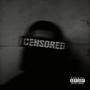 Censored (Deluxe) [Explicit]