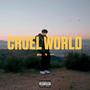 Cruel World (Explicit)