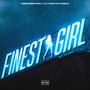 Finest Girl (feat. Lil Tygaa & Vanglo) [Explicit]