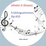 Johann Strauss Jr.: Frühlingsstimmen, Op.410