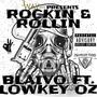 Rockin' & Rollin' (feat. LowKey Oz) [Explicit]