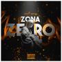 Zona zero (feat. gagonzzz & Ezyprods) [Explicit]