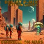 Umbrella on Mars (feat. Tom Cornell)