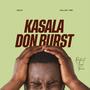 Kasala Don Burst