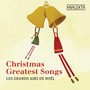 Christmas Greatest Songs (Les Grands Airs De Noël)