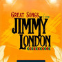 Great Songs from Jimmy London