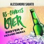 Iis-chauts Bier (Mister P House Remix)