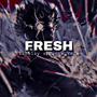 Fresh (Explicit)