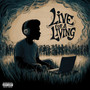 Live for a Living (Explicit)