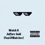 Watch It (Explicit)