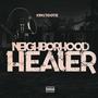 Neighborhood Healer (Explicit)