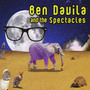 Ben Davila and the Spectacles