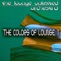 The Colors of Lounge, 1 (A Fantastic Travel in the Land of Lounge)