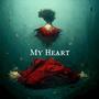 My Heart (Explicit)