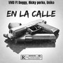 En la Calle (Explicit)