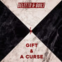 Gift & a Curse (Explicit)