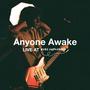 Anyone Awake (Live at Rugs Unplugged)
