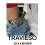 Travieso (feat. Blessk8 & Dientez) [Explicit]