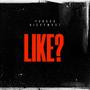 LIKE? (feat. icvywxst) [Explicit]