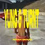 Yung & Turnt (Explicit)