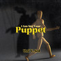 I Am Not Your Puppet