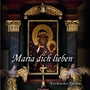 Maria dich lieben