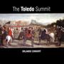 The Toledo Summit: Early 16th Century Spanish & Flemish Songs & Motets