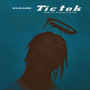 Tic Tok (Explicit)