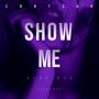 Show Me (feat. Bebo DVA) [Explicit]