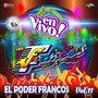 El Poder Francos, Vol. 11. Música de Guatemala para los Latinos (En Vivo)