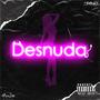 DESNUDA (feat. Zanuay) [Explicit]