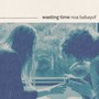Wasting Time (Demo)