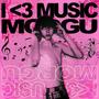 I <3 Music (Explicit)