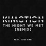 The Night We Met Remix