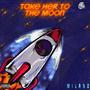 To The Moon (Explicit)