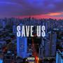Save Us